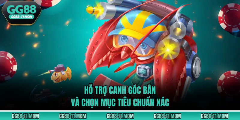 Hỗ trợ canh góc bắn và chọn mục tiêu chuẩn xác