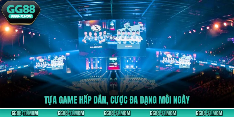 Tựa game hấp dẫn, cược đa dạng mỗi ngày